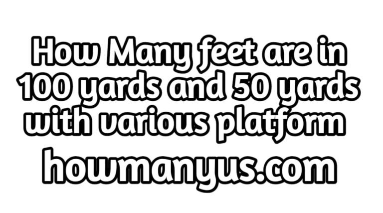 how-many-feet-are-in-100-yards-to-feet-easy-explanation