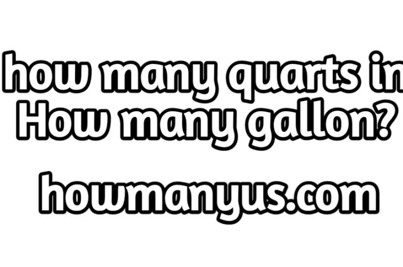 how many quarts in 5 gallon? 20 Amazing way to learn