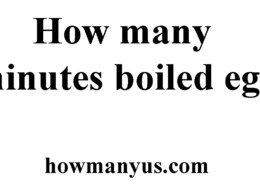 How many minutes boiled egg?  Best Answer  2024