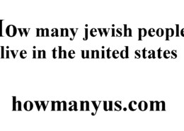 How many jewish people live in the united states? Best Answer 2024