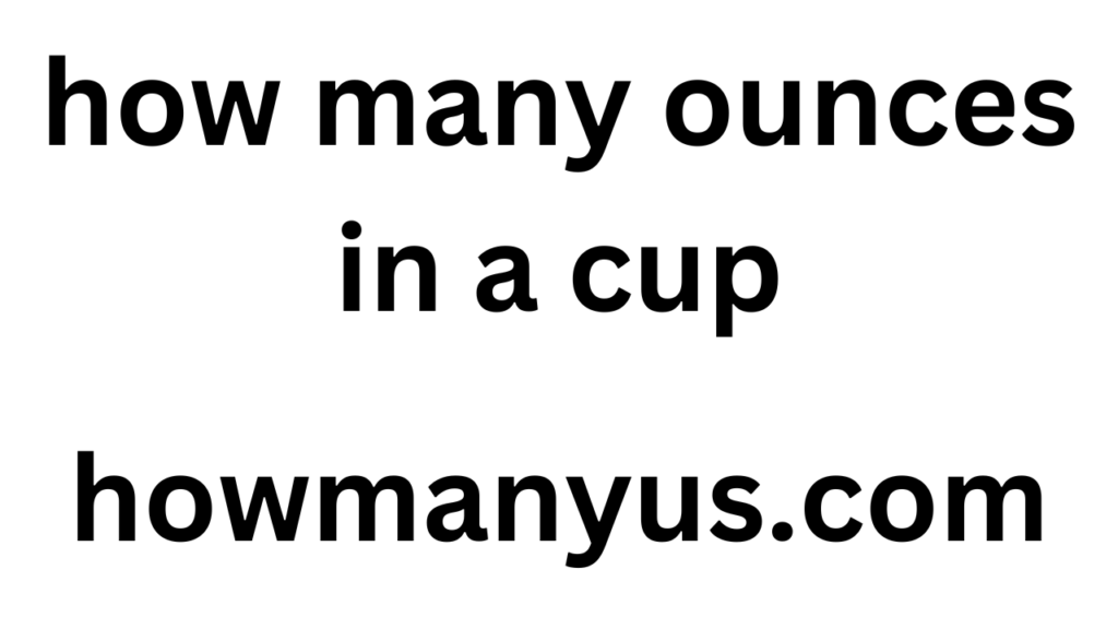 how many ounces in a cup