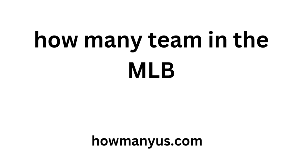 how many team in the MLB