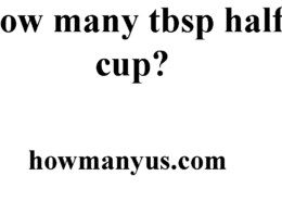 How many tbsp half cup? Best Answer 2024  ingredient density
