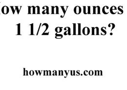 How many ounces in 1 1/2 gallons? Best Answer 2024
