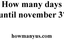 How many days until november 3? Best Answer 2024