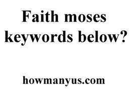 Faith moses keywords below? Best Answer 2024