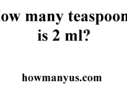 How many teaspoons is 2 ml? Best Answer 2024