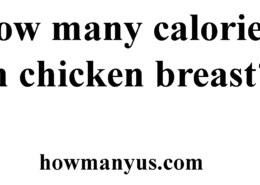 How many calories in chicken breast? Best Answer 2024