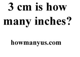 3 cm is how many inches? Best Answer 2024